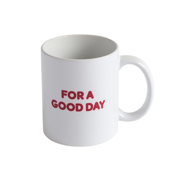 FOR A GOOD DAY Mug