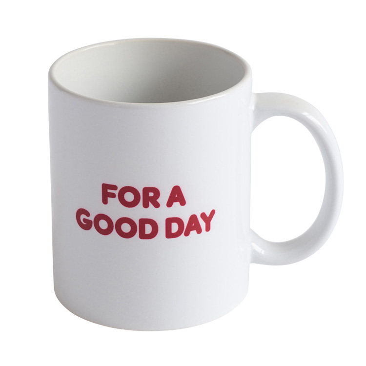 FOR A GOOD DAY Mug